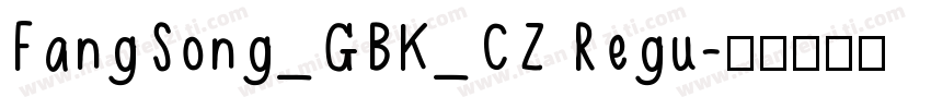 FangSong_GBK_CZ Regu字体转换